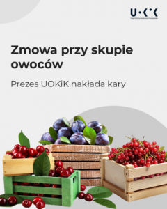 Zmowa przy skupie owoców